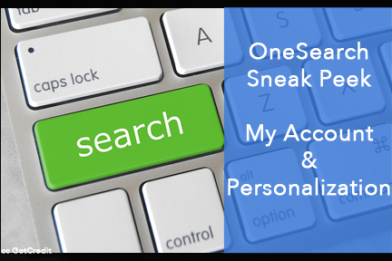 My Account and personalization in OneSearch